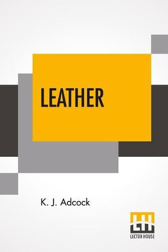 Cover image for Leather: From The Raw Material To The Finished Product