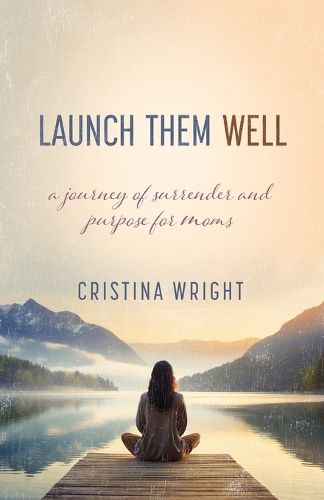 Cover image for Launch Them Well