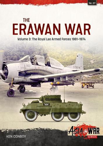 Cover image for The Erawan War: Volume 3 - Royal Lao Armed Forces, 1961-1974