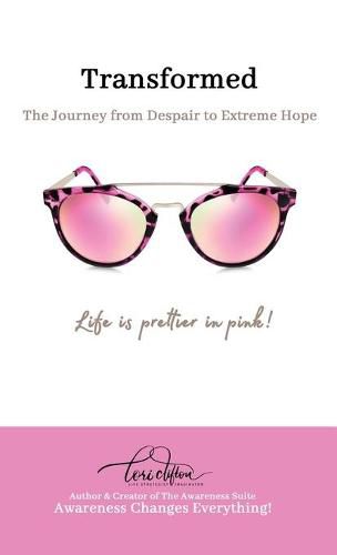 Cover image for Transformed: The Journey from Despair to Extreme Hope