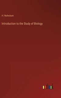 Cover image for Introduction to the Study of Biology