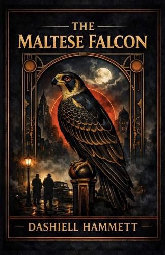 Cover image for The Maltese Falcon - A Modern Reading Edition