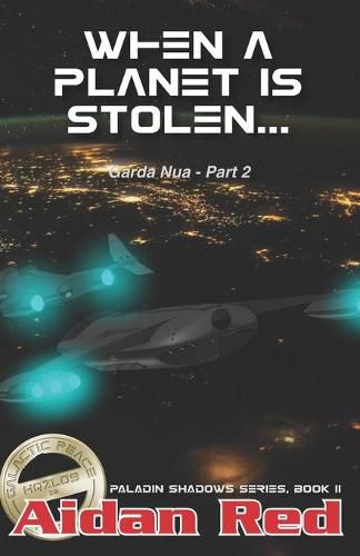 Cover image for Paladin Shadows, Book 11: Garda Nua, When a Planet is Stolen