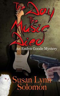 Cover image for The Day The Music Died: An Emlyn Goode Mystery