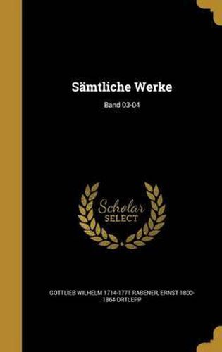 Cover image for Samtliche Werke; Band 03-04