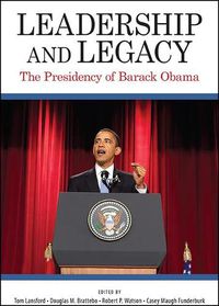 Cover image for Leadership and Legacy: The Presidency of Barack Obama