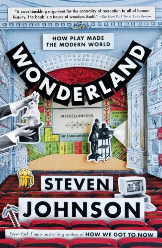 Cover image for Wonderland: How Play Made the Modern World