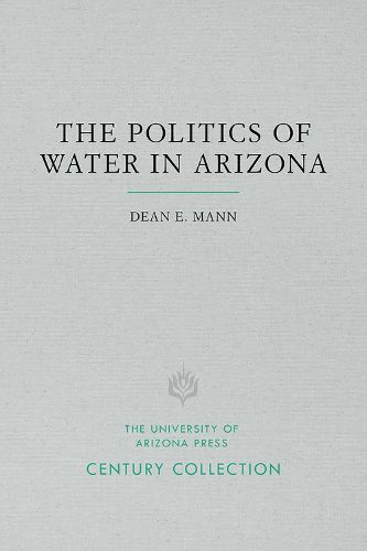 Cover image for Politics of Water in Arizona