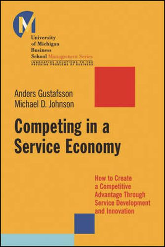 Cover image for Competing in a Service Economy: How to Create a Competitive Advantage Through Service Development and Innovation