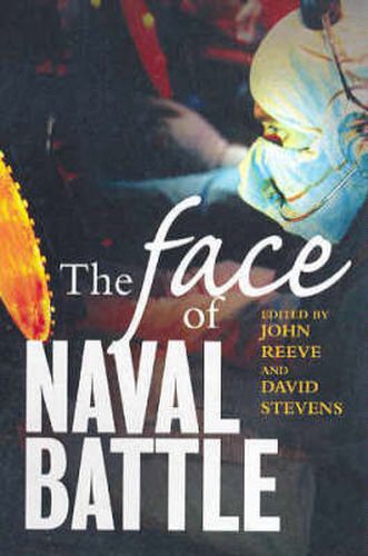 Cover image for The Face of Naval Battle: The human experience of modern war at sea