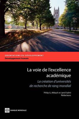 Cover image for La voie de l'excellence academique: La creation d'universites de recherche de rang mondial