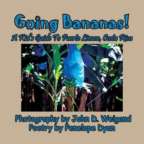 Cover image for Going Bananas! a Kid's Guide to Puerto Limon, Costa Rica