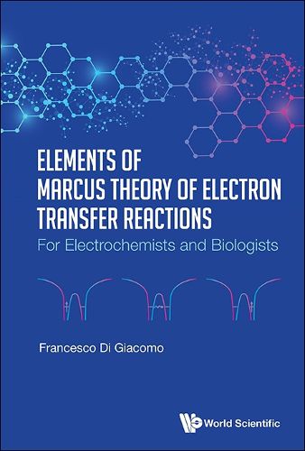 Cover image for Elements Of Marcus Theory Of Electron Transfer Reactions: For Electrochemists And Biologists