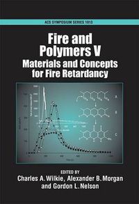 Cover image for Fire and Polymers: Materials and Concepts for Fire Retardancy