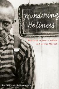 Cover image for Murdering Holiness: The Trials of Franz Creffield and George Mitchell