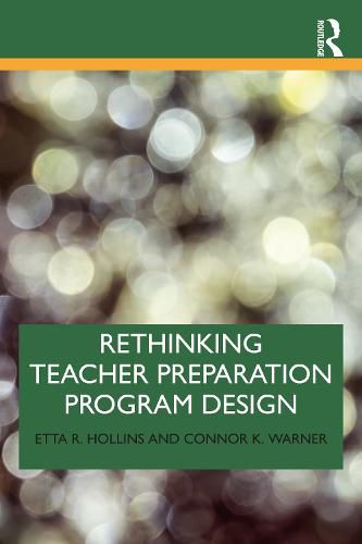 Cover image for Rethinking Teacher Preparation Program Design