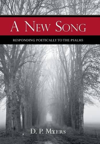 Cover image for A New Song: Responding Poetically to the Psalms