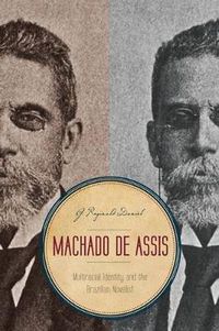 Cover image for Machado de Assis: Multiracial Identity and the Brazilian Novelist