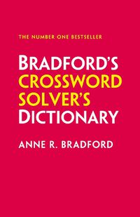 Cover image for Bradford's Crossword Solver's Dictionary: More Than 330,000 Solutions for Cryptic and Quick Puzzles