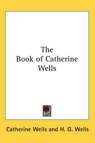 Cover image for The Book of Catherine Wells