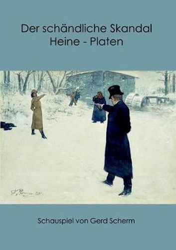Cover image for Der schandliche Skandal Heine-Platen: Schauspiel