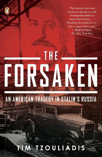 Cover image for The Forsaken: An American Tragedy in Stalin's Russia