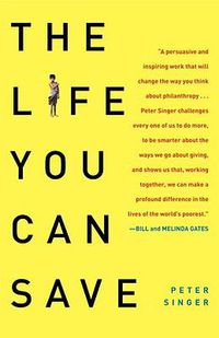 Cover image for The Life You Can Save: How to Do Your Part to End World Poverty