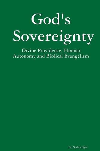 Cover image for God's Sovereignty: Divine Providence, Human Autonomy and Biblical Evangelism