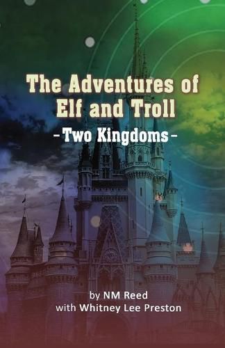 Cover image for The Adventures of Elf and Troll: Two Kingdoms