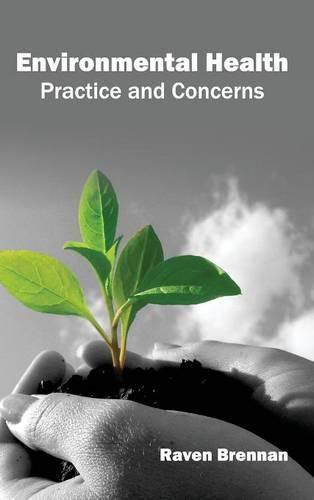 Cover image for Environmental Health: Practice and Concerns