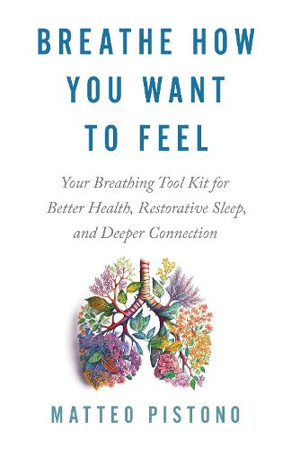 Cover image for Breathe How You Want to Feel