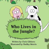 Cover image for Who Lives in the Jungle