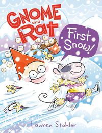 Cover image for Gnome and Rat: First Snow!