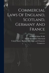 Cover image for Commercial Laws Of England, Scotland, Germany And France