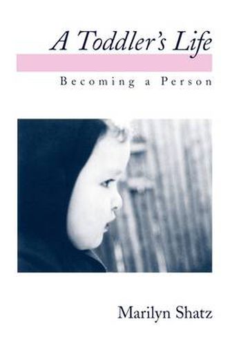 Cover image for A Toddler's Life: Becoming a Person