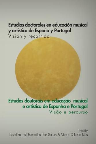 Cover image for Estudios Doctorales en Educacion Musical y Artistica de Espana y Portugal: Vision y Recorrido