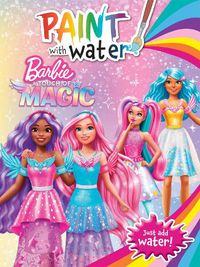 Cover image for Barbie A Touch of Magic: Paint with Water (Mattel)
