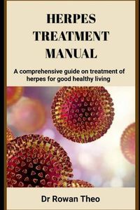 Cover image for Herpes Treatment Manual