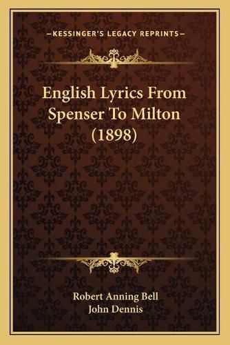 English Lyrics from Spenser to Milton (1898)