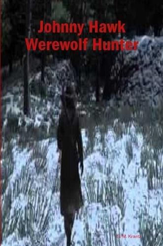 Cover image for Johnny Hawk Werewolf Hunter