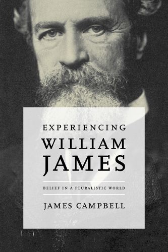 Cover image for Experiencing William James: Belief in a Pluralistic World