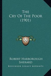 Cover image for The Cry of the Poor (1901)