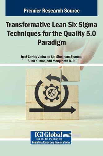 Cover image for Transformative Lean Six Sigma Techniques for the Quality 5.0 Paradigm