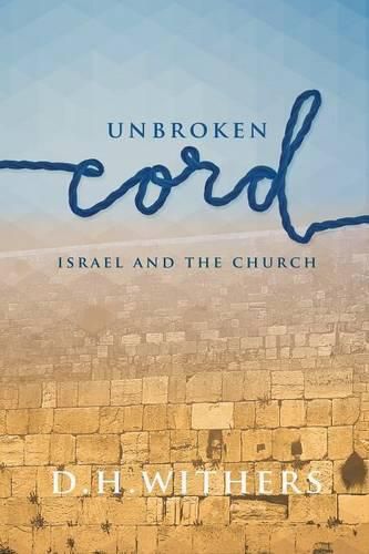 Cover image for Unbroken Cord: Israel and the Church