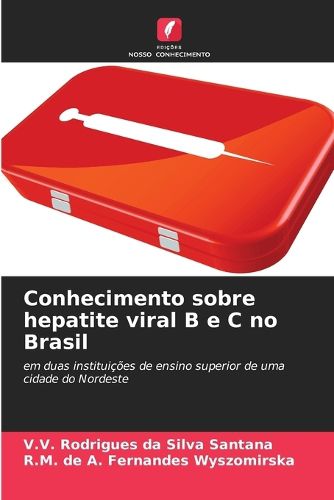 Cover image for Conhecimento sobre hepatite viral B e C no Brasil