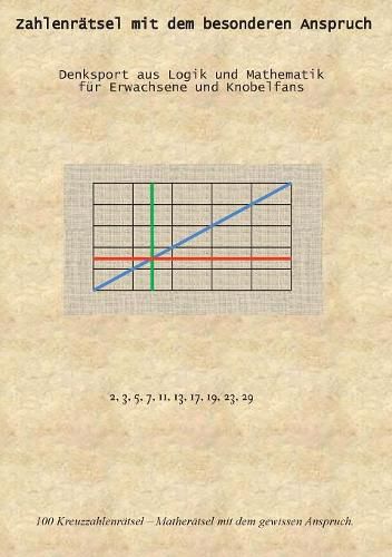 Cover image for Zahlenratsel mit dem besonderen Anspruch: Denksport aus Logik und Mathematik fur Erwachsene und Knobelfans