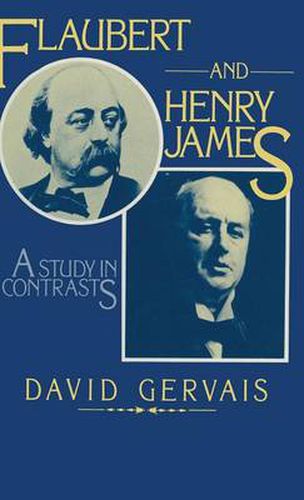 Flaubert and Henry James: A Study in Contrasts