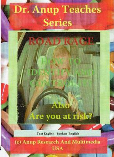 Cover image for Road Rage -- The Demon Within Us -- How to Tame It DVD: Also Are You at Risk?