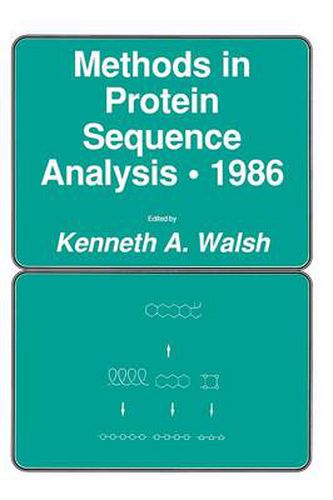 Cover image for Methods in Protein Sequence Analysis * 1986