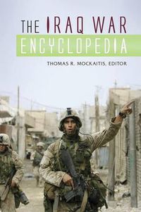 Cover image for The Iraq War Encyclopedia